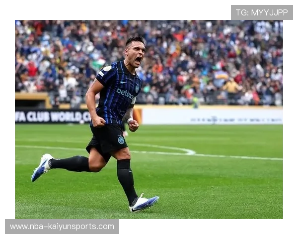 周日开云足彩伤停首发前瞻劳塔罗缺阵国米爆冷隐忧诺维奇12伤停